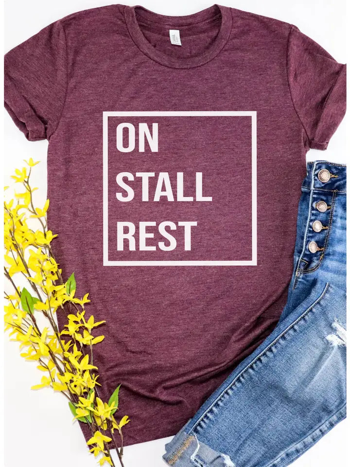 On Stall Rest Graphic Tee